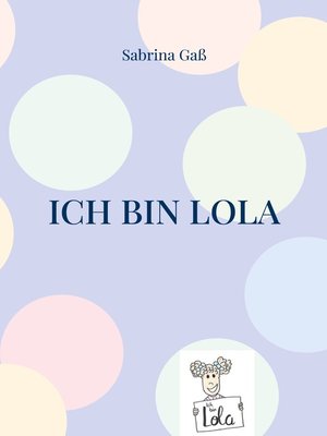cover image of Ich bin Lola